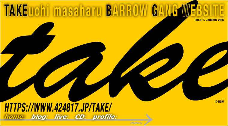 TAKEuchi masaharu BARROW GANG WEBSITE